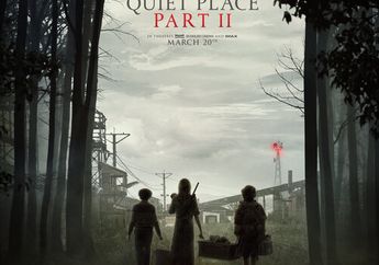 A Quiet Place II Ternyata Awalnya Enggak Direncanakan Buat Dibikin Lho