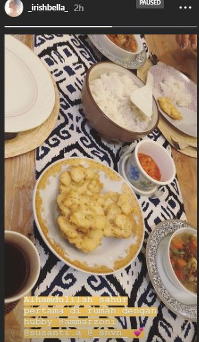 Momen sahur pertama di rumah bersama Ammar Zoni yang dibagikan Irish Bella melalui Insta Story-nya.