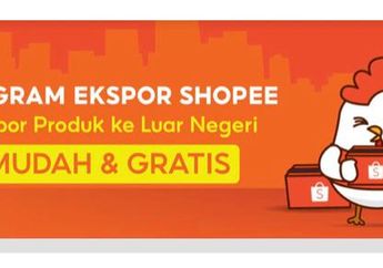 Cara Daftar Program Ekspor Shopee, Bisa Jualan ke Luar Negeri Tanpa Biaya Tambahan