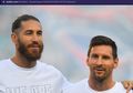 Demi Satu Kata, Ramos Curhat ke Messi & Neymar Sebelum Gabung PSG