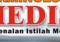 Kamus Kecil Istilah Medis, Sering Kita Dengar Belum Banyak Diketahui-3
