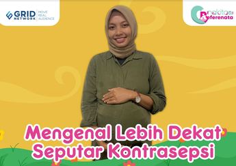 Hari Kontrasepsi Sedunia, Mari Kenali Jenis Alat Kontrasepsi dan Cara Memilihnya