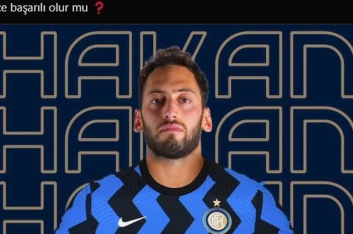 Gelandang anyar Inter Milan, Hakan Calhanoglu.