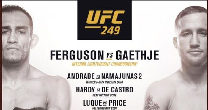 Duel Tony Ferguson vs Justin Gaethje dalam UFC 249 akan digelar pada 18 April 2020. 