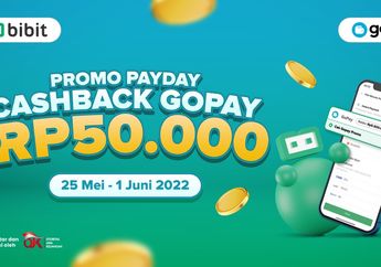 Promo Cashback Gopay, Nabung Reksa Dana di Bibit Bisa Hemat Rp50 Ribu