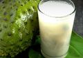Mulai dari Diabetes Sampai Osteroporosis Lenyap! Hanya Rutin Konsumsi Segelas Jus Sirsak Saja