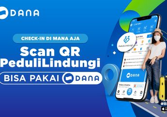 Menyusul Tokopedia, Shopee, dan Gojek, Kini PeduliLindungi Bisa Diakses Juga di Dompet Digital DANA